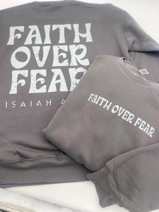 Faith Over Fear Crewneck : Adult